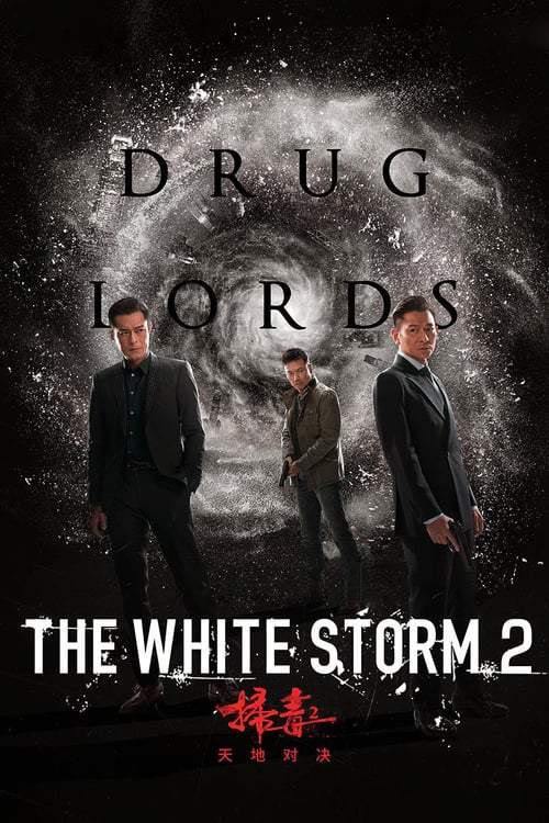 The White Storm 2 Drug Lords (2019) โคตรคนโค่นคนอันตราย 2 - ดูหนังออนไลน