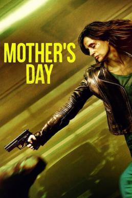 Mother's Day วันนี้แม่ต้องโหด (2023) NETFLIX - ดูหนังออนไลน