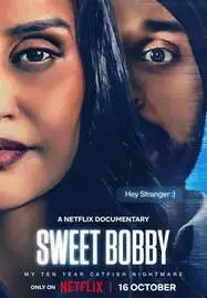 Sweet Bobby: My Catfish Nightmare (2024) ฝันร้ายภัยนักตุ๋น - ดูหนังออนไลน